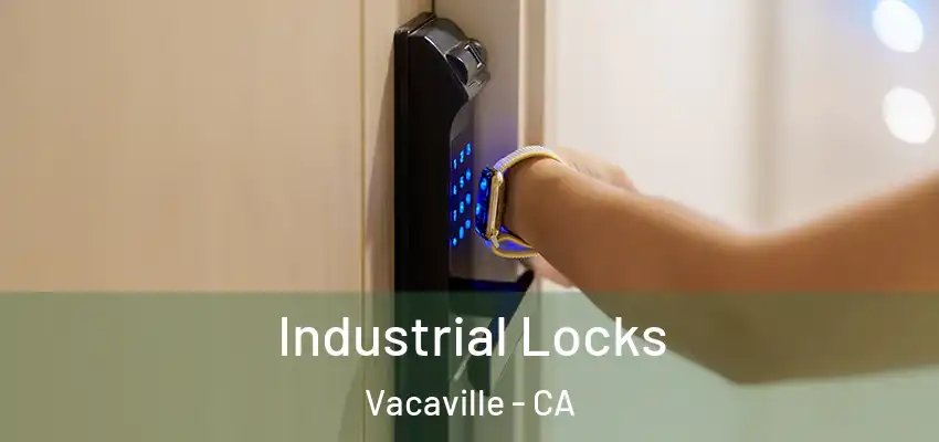  Industrial Locks Vacaville - CA